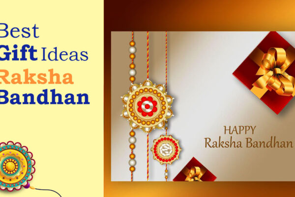 10 Best Raksha Bandhan Gift Ideas for Your Sister; Buying Guide raksha bandhan gift ideas